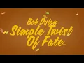 Bob Dylan - Simple Twist Of Fate (Official Audio)
