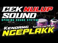 Download Lagu CEK SOUND KENDANG NGEPLAK 🔊 OPENING BUAT SOUND SYSYEM🎶 MIDEL LANTANG ISTIMEWA🔊