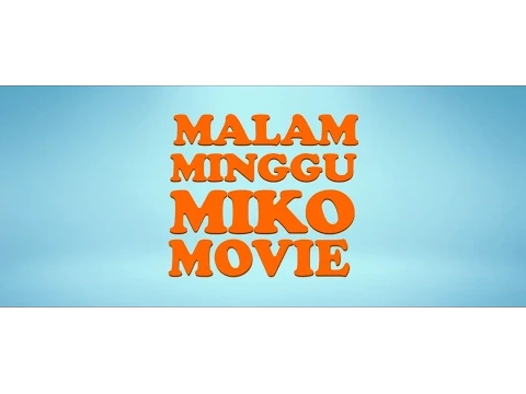Trailer Malam Minggu Miko Movie (di bioskop 11 Sept 2014)