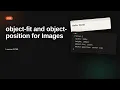 object-fit and object-position for Images CSS Tutorial for Beginners