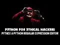 Python For Ethical Hackers - Regular Expressions Regex