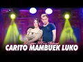 Lagu CARITO MAMBUEK LUKO - Era Syaqira ft. Ferry Ardiansyah | Official Live Video