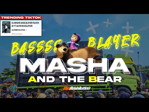 Download MP3 DJ MASHA AND THE BEAR VIRAL TIKTOK BASS BLAYER X STYLE MUGWANTI DI JAMIN HOREG POL |ALFIN REVOLUTION