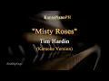 Misty Roses - by Tim Hardin (Karaoke Version)