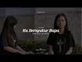 #Worship - Ku Bersyukur Bapa - COVER
