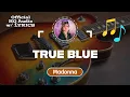 TRUE BLUE  – HQ Audio with Lyrics | Madonna (1986)