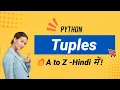 Python Tuples in Hindi - What Most Beginners Miss With Examples