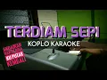 TERDIAM SEPI - Versi Koplo  - Korg Pa50sd
