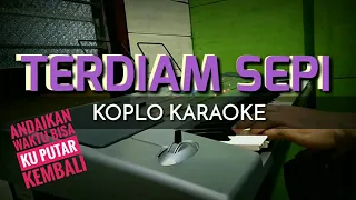 Download TERDIAM SEPI - Versi Koplo  - Korg Pa50sd MP3