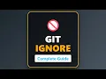 Git Ignore Explained How to Use gitignore Files Beginner Guide