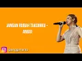 Download Lagu Anggi - Jangan Rubah Takdirku (Admesh Kamaleng) Cover Lirik