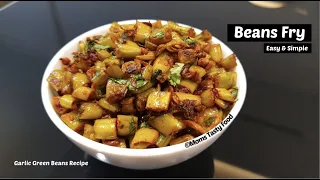 Easy & Simple Beans Fry Recipe | Beans Recipe South Indian Style | Healthy Veg Side Dish