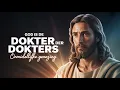Gebed voor onmiddellijke genezing - God is de dokter der dokters