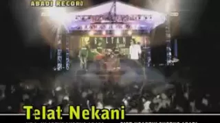 telat nekan ngabeyi sugeng abadi