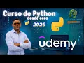 Curso de Python desde cero para principiantes en UDEMY 2026 ACTUALIZABLE