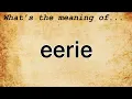Eerie Meaning Definition of Eerie