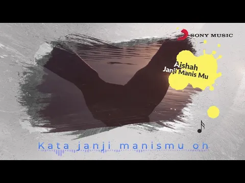Download MP3 Aishah – Janji Manismu (Official Lyric Video)