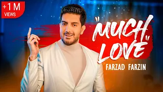Farzad Farzin Much Love OFFICIAL MUSIC VIDEO فرزاد فرزین عشق زیاد موزیک ویدیو  Farzad Farzin Much Love OFFICIAL MUSIC VIDEO فرزاد فرزین عشق زیاد موزیک ویدیو