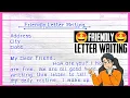 How to Write a Friendly Letter in English Easy Informal Letter Writing Letter Writing
