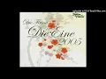 Die Firma - Die Eine 2005