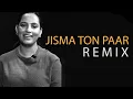 JISMA TON PAAR DI GALL (REMIX) BY Sargi Maan \u0026 Happy Raikoti | Dollar D | LATEST PUNJABI SONGS 2023