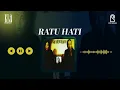 Lagu KLa Project - Ratu Hati Official Lyric Video