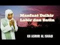 Manfaat dzikir dhohir dan batin | kh asrori al ishaqi