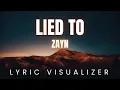 Download Lagu ZAYN - LIED TO | LYRIC VISUALIZER