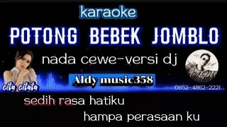 Download POTONG BEBEK JOMBLO | KARAOKE NADA CEWE | VERSI DJ ALDY MUSIC358 | LAGU VIRAL TIKTOK | CITA CITATA MP3