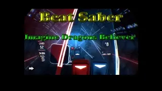 Download [Beat Saber] Imagine Dragons-Believer (Easy-Expert) MP3