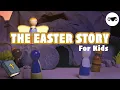 The Easter Story of Jesus Bible Story For Kids