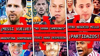 ¿MESSI vuelve a SELECCIÓN ARGENTINA?+ AMENAZAN a BOCA+ DESPEDIDA de TEVEZ+ REAL sufre+ RIVER negocio