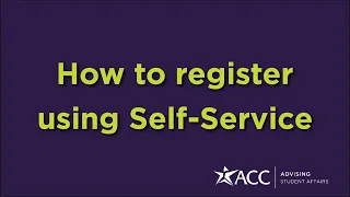 ACC Admissions How To Register Using Self-Service