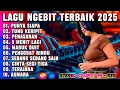 Lagu KOLEKSI LAGU VIRAL DANGDUT NGEBIT PILIHAN TERLARIS TUNG KERIPIT - DANGDUT ORGEN TUNGGAL ELEKTON 2025