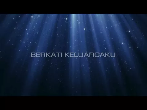 Download MP3 Berkati keluargaku (video lyrics)