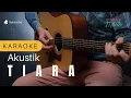 Lagu Tiara - Kris (Karaoke Akustik) Nada Wanita