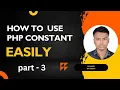 How to use PHP Constant Variables in Bangla Part - 3