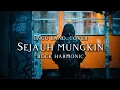 Download Lagu 🎵Ungu band_Sejauh mungkin (cover) _rock harmonic