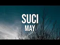 Download Lagu May - Suci (Official Lyric Video)