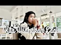 Download Lagu KITA USAHAKAN LAGI - NONIC ( COVER )