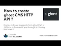 How to create ghost CMS HTTP endpoint API