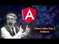 Observables Part 2 - Subjects