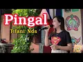 Download Lagu TIFANI NDS - PINGAL - LIVE ANNIVERSARY HANDAYANI FAMILY