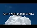 AKU YANG JATUH CINTA - DUDI ORIS (LIRIK)