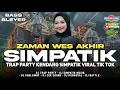 Download Lagu DJ ZAMAN WES AKHIR TERBARU 2025 TRAP KENDANG SIMPATIK STYLE BASS MBEDILL