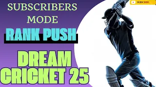 RANK PUSH • ME v SUBSCRIBERS  • Season #10 •  DREAM CRICKET 2025