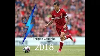 philippe coutinho 2018 crazy skills u0026 goal 2017 18 hd
