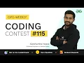 GFG Weekly Coding Contest - 115 Post Analysis GeeksforGeeks Practice