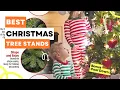 Best Christmas Tree Stands 2023