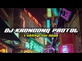 Lagu DJ KRONCONG PROTOL X SAKITNYA LUAR DALAM VIRAL TIKTOK MENGKANE